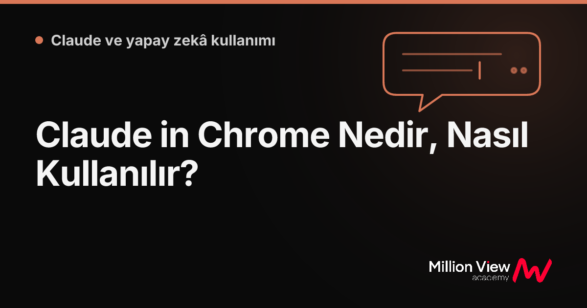 Claude in Chrome Nedir, Nasıl Kullanılır?