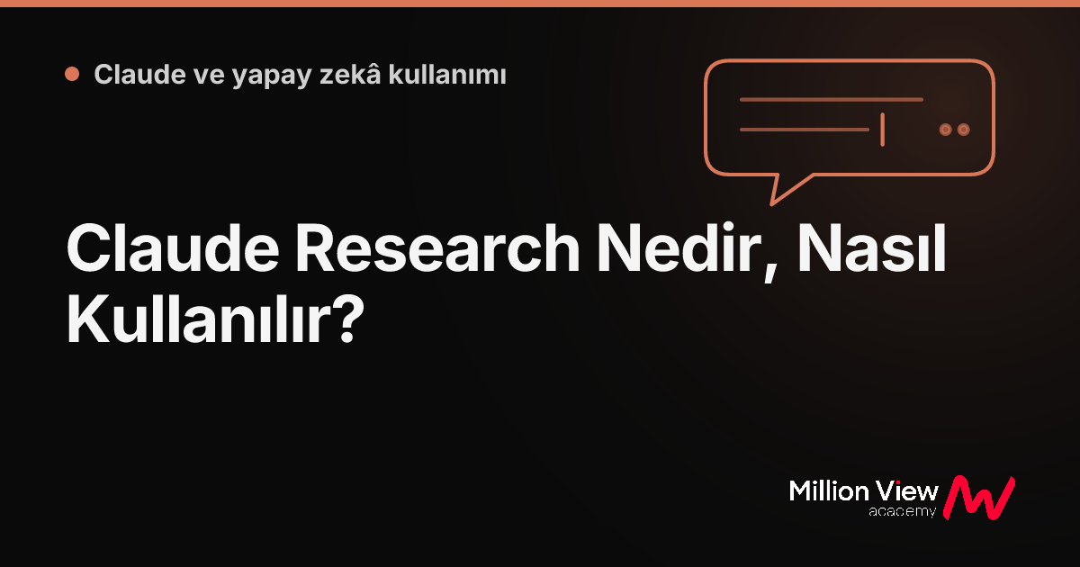 Claude Research Nedir, Nasıl Kullanılır?