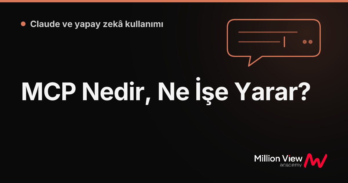 MCP Nedir, Ne İşe Yarar?