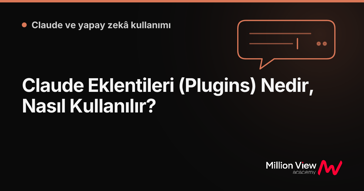 Claude Eklentileri (Plugins) Nedir, Nasıl Kullanılır?