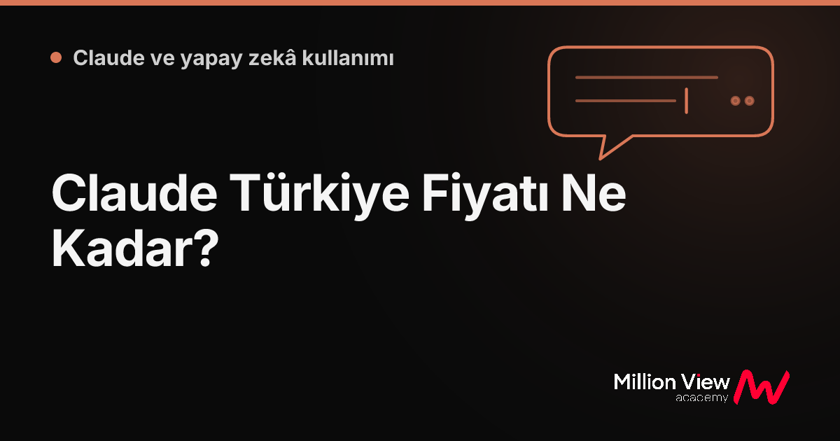 Claude Türkiye Fiyatı Ne Kadar?