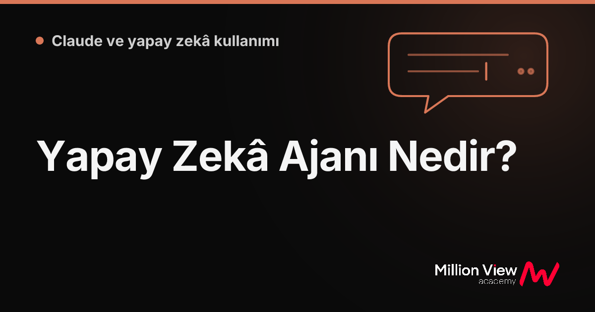 Yapay Zekâ Ajanı Nedir?